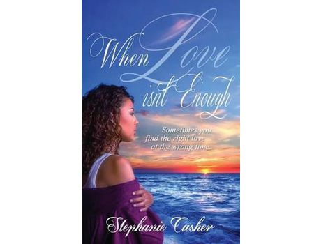 Livro When Love Isn'T Enough de Stephanie Casher ( Inglês )