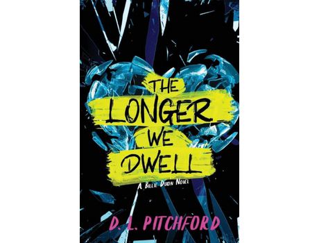 Livro The Longer We Dwell: A College Coming-Of-Age Story de D. L. Pitchford ( Inglês )