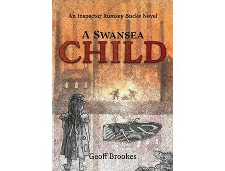 Livro A Swansea Child: An Inspector Rumsey Bucke Story de Geoff Brookes ( Inglês )