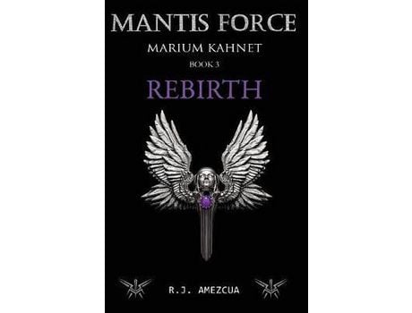 Livro Mantis Force: Rebirth de R. J. Amezcua ( Inglês )