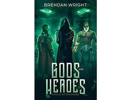 Livro Gods And Heroes: Circle Of Shadows de Brendan Wright ( Inglês )