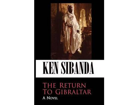 Livro The Return To Gibraltar de Ken Sibanda ( Inglês )