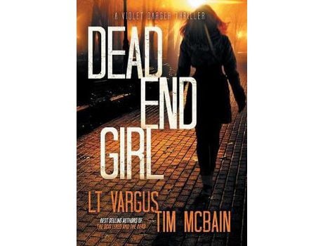 Livro Dead End Girl de L.T. Vargus ( Inglês )