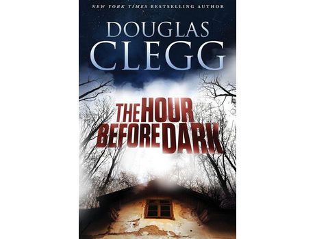 Livro The Hour Before Dark de Douglas Clegg ( Inglês )