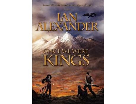 Livro Once We Were Kings: Book I Of The Sojourner Saga de Ian Alexander ( Inglês )