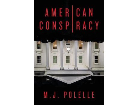 Livro American Conspiracy de M.J. Polelle ( Inglês )