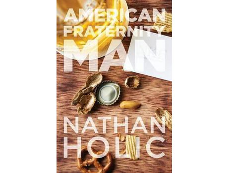 Livro American Fraternity Man de Nathan Holic ( Inglês )