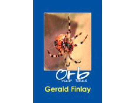 Livro Orb Web Tales de Gerald Finlay ( Inglês )