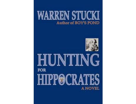 Livro Hunting For Hippocrates: A Novel de Warren J. Stucki ( Inglês )