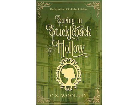 Livro Spring In Stickleback Hollow de C. S. Woolley ( Inglês )