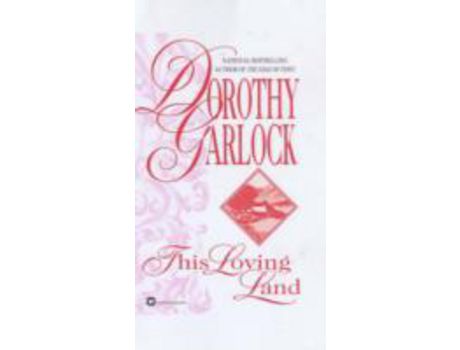 Livro This Loving Land de Dorothy Garlock ( Inglês )