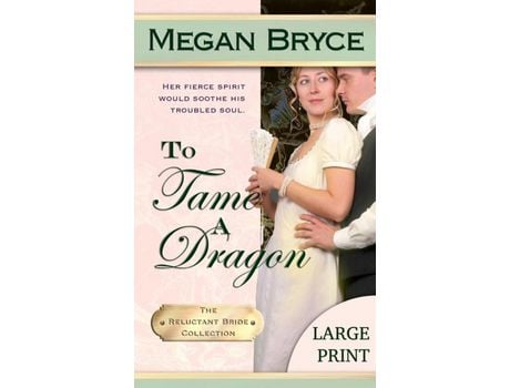 Livro To Tame A Dragon - Large Print de Megan Bryce ( Inglês )