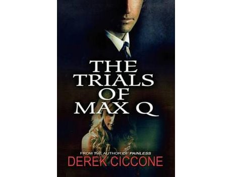 Livro The Trials Of Max Q de Derek Ciccone ( Inglês )