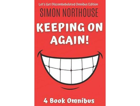 Livro Keeping On Again!: Let'S Get Discombobulated Omnibus Edition de Simon Northouse ( Inglês )