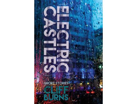 Livro Electric Castles: A Book Of Urban Legends de Cliff Burns ( Inglês )