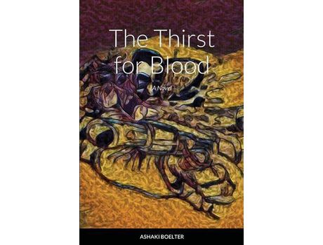 Livro The Thirst For Blood de Ashaki Boelter ( Inglês )