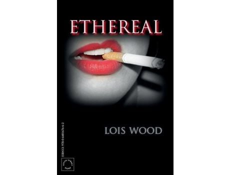 Livro Ethereal de Lois Wood ( Inglês )