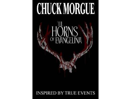 Livro The Horns Of Evangelina de Chuck Morgue ( Inglês )