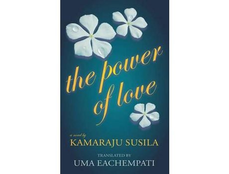 Livro The Power Of Love de Kamaraju Susila ( Inglês )