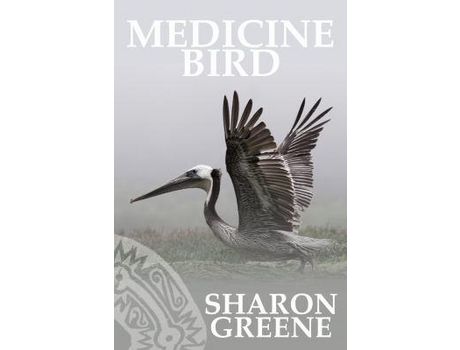 Livro Medicine Bird de Sharon Greene ( Inglês )