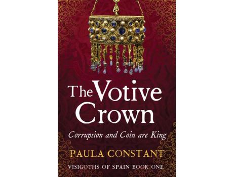 Livro The Votive Crown: Coin And Corruption Are King de Paula Constant ( Inglês )