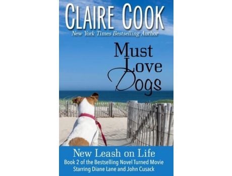 Livro Must Love Dogs: New Leash On Life de Claire Cook ( Inglês )