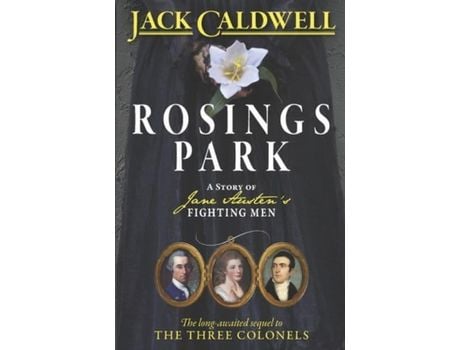 Livro Rosings Park: A Story Of Jane Austen'S Fighting Men de Jack Caldwell ( Inglês )