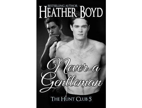 Livro Never A Gentleman de Heather Boyd ( Inglês )