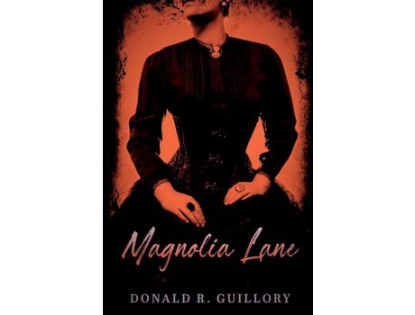 Livro Magnolia Lane de Donald R. Guillory ( Inglês )