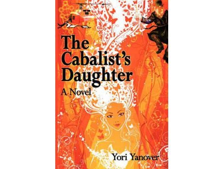 Livro The Cabalist'S Daughter: A Novel Of Practical Messianic Redemption de Yori Yanover ( Inglês )