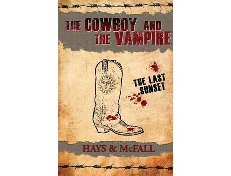 Livro The Cowboy And The Vampire: The Last Sunset de Clark Hays ( Inglês )