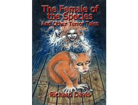 Livro The Female Of The Species And Other Terror Tales de Richard Davis ( Inglês )