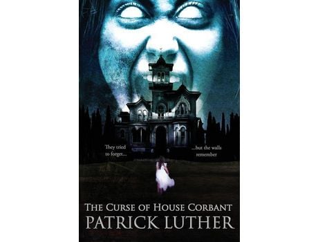 Livro The Curse Of House Corbant de Patrick Luther ( Inglês )