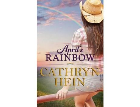 Livro April'S Rainbow de Cathryn Hein ( Inglês )