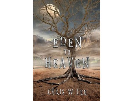 Livro Eden To Heaven de Chris W Lee ( Inglês )