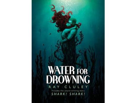 Livro Water For Drowning de Ray Cluley ( Inglês )