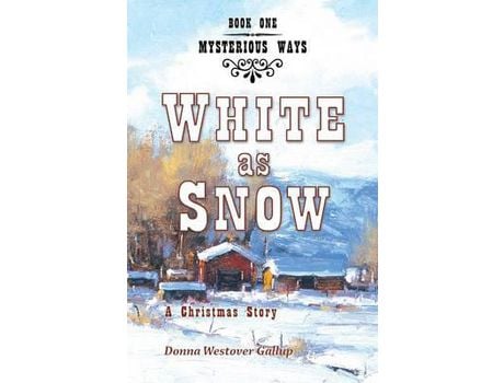 Livro White As Snow: A Christmas Story de Donna Westover Gallup ( Inglês )