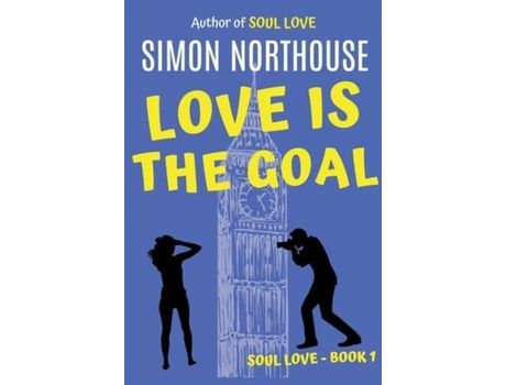 Livro Love Is The Goal: Soul Love Book 1 de Simon Northouse ( Inglês )