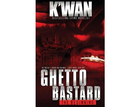 Livro Ghetto Bastard: The Beginning de K'wan ( Inglês )