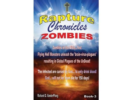 Livro The Rapture Chronicles Zombies de Richard VanderPloeg ( Inglês )