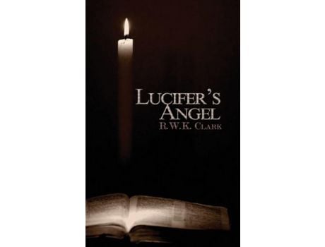 Livro Lucifer'S Angel: The Church Of Satan de R W K Clark ( Inglês )