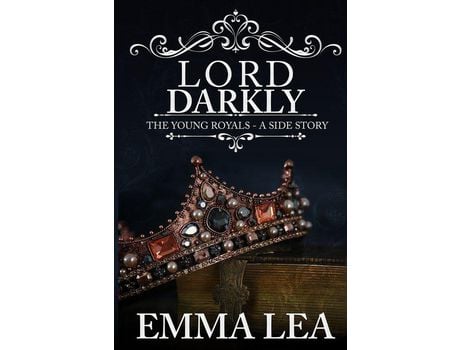 Livro Lord Darkly: The Young Royals - A Side Story de Emma Lea ( Inglês )