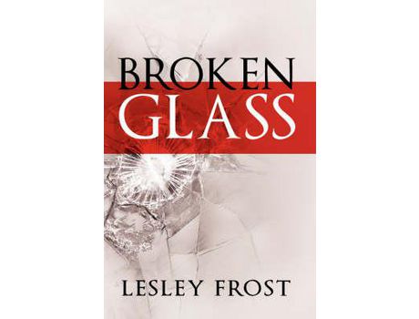 Livro Broken Glass de Lesley Frost ( Inglês )