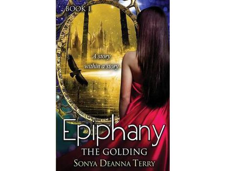 Livro Epiphany - The Golding: A Story Within A Story de Sonya Deanna Terry ( Inglês )