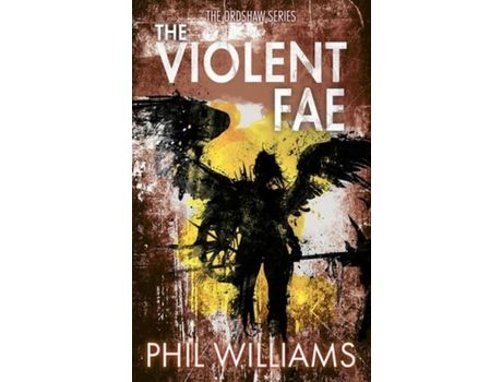 Livro The Violent Fae de Phil Williams ( Inglês )