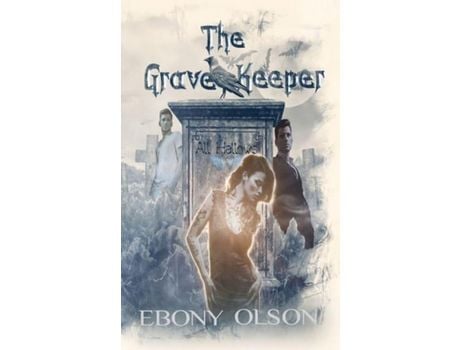 Livro The Grave Keeper: All Hallows de Ebony Olson ( Inglês )