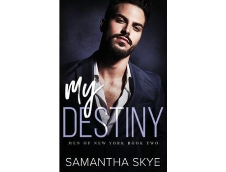 Livro My Destiny: A Single Dad Mafia Romance de Samantha Skye ( Inglês )