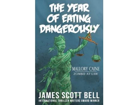 Livro The Year Of Eating Dangerously de James Scott Bell ( Inglês )