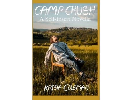 Livro Camp Crush: A Self-Insert Novella de Krista Coleman ( Inglês )