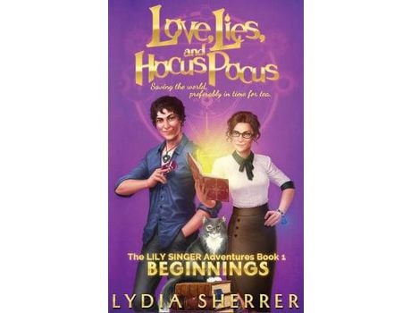 Livro Love, Lies, And Hocus Pocus Beginnings de Lydia Sherrer ( Inglês )